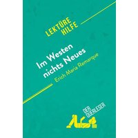 Im Westen nichts Neues von Erich Maria Remarque (Lektürehilfe) von DerQuerleser.de