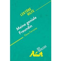 Meine geniale Freundin von Elena Ferrante (Lektürehilfe) von DerQuerleser.de