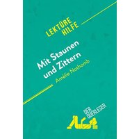 Mit Staunen und Zittern von Amélie Nothomb (Lektürehilfe) von DerQuerleser.de