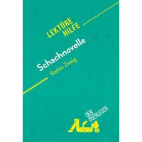 Schachnovelle von Stefan Zweig (Lektürehilfe) von DerQuerleser.de