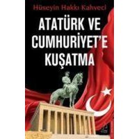 Atatürk ve Cumhuriyete Kusatma von Destek Yayinlari