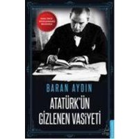 Atatürkün Gizlenen Vasiyeti von Destek Yayinlari