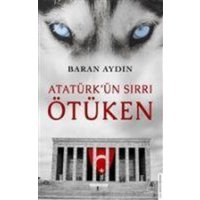 Atatürkün Sirri Ötüken von Destek Yayinlari