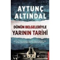 Dünün Belgeleriyle Yarinin Tarihi von Destek Yayinlari