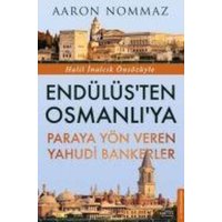 Endülüsten Osmanliya Paraya Yön Veren Yahudi Bankerler von Destek Yayinlari