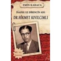 Inadin ve Direncin Adi Dr. Hikmet Kivilcimli von Destek Yayinlari