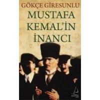 Mustafa Kemalin Inanci von Destek Yayinlari