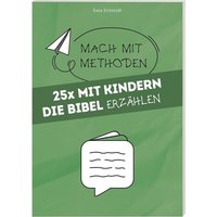 25 x Mit Kindern die Bibel erzählen von Deutsche Bibelgesellschaft