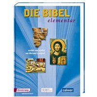 Die Bibel elementar von Deutsche Bibelgesellschaft