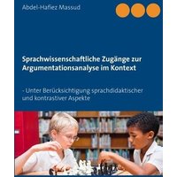 Sprachwissenschaftliche Zugänge zur Argumentationsanalyse im Kontext von Deutsche Heute Publishing