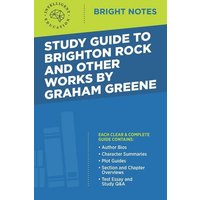 Study Guide to Brighton Rock and Other Works by Graham Greene von Dexterity