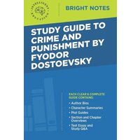 Study Guide to Crime and Punishment by Fyodor Dostoyevsky von Dexterity