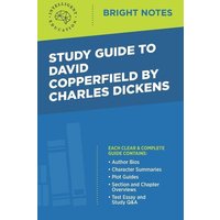 Study Guide to David Copperfield by Charles Dickens von Dexterity