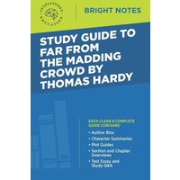 Study Guide to Far from the Madding Crowd by Thomas Hardy von Dexterity