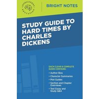 Study Guide to Hard Times by Charles Dickens von Dexterity