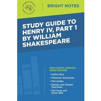 Study Guide to Henry IV, Part 1 by William Shakespeare von Dexterity