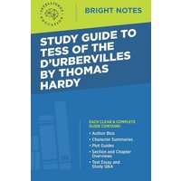 Study Guide to Tess of d'Urbervilles by Thomas Hardy von Dexterity