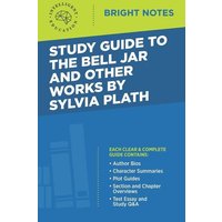 Study Guide to The Bell Jar and Other Works by Sylvia Plath von Dexterity