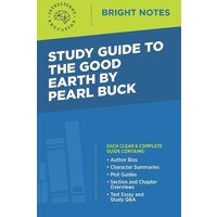 Study Guide to The Good Earth by Pearl Buck von Dexterity