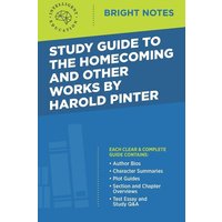 Study Guide to The Homecoming and Other Works by Harold Pinter von Dexterity