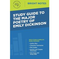 Study Guide to The Major Poetry of Emily Dickinson von Dexterity