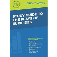 Study Guide to The Plays of Euripides von Dexterity