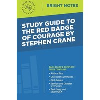 Study Guide to The Red Badge of Courage by Stephen Crane von Dexterity