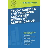 Study Guide to The Stranger and Other Works by Albert Camus von Dexterity