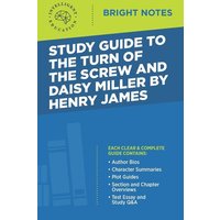 Study Guide to The Turn of the Screw and Daisy Miller by Henry James von Dexterity