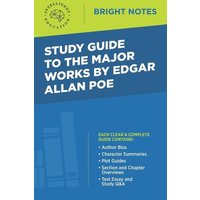 Study Guide to the Major Works by Edgar Allan Poe von Dexterity