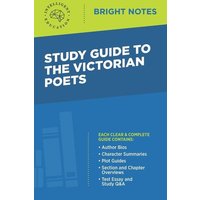 Study Guide to the Victorian Poets von Dexterity