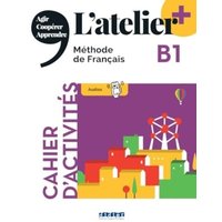 L'atelier + niv .B1 (edition 2022) - Cahier + online audio + didierfle.app von Didier FLE