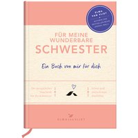 Für meine wunderbare Schwester von Die Geschenkverlage