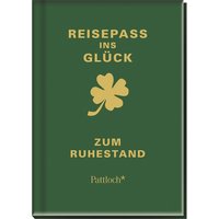 Reisepass ins Glück von Die Geschenkverlage