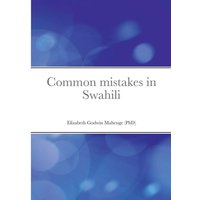 Common mistakes in Swahili von Diffusion Des Litteratures En Langues Africaines