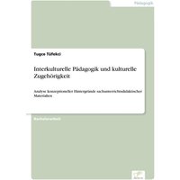 Interkulturelle Pädagogik und kulturelle Zugehörigkeit von Diplom.de