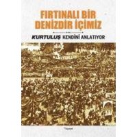 Firtinali Bir Denizdir Icimiz - Kurtulus Kendini Anlatiyor 3 von Dipnot Yayinlari