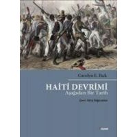 Haiti Devrimi Asagidan Bir Tarih von Dipnot Yayinlari