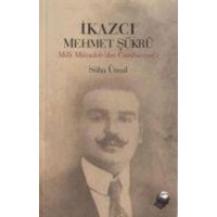 Ikazci Mehmet Sükrü von Dipnot Yayinlari