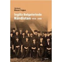 Ingiliz Belgelerinde Kürdistan 1918 - 1958 von Dipnot Yayinlari