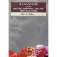 Lenin Dönemi ya da Mutlaka Okunmasi Gereken Alintilar Kitabi von Dipnot Yayinlari