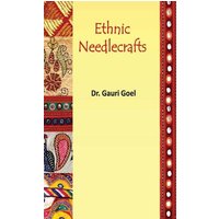 Ethnic Needlecrafts von Discovery Publishing House Pvt Ltd