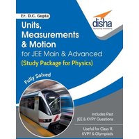 Units, Measurements & Motion for JEE Main & Advanced (Study Package for Physics) von Disha Publication