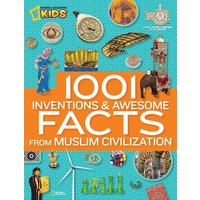 1001 Inventions and Awesome Facts from Muslim Civilization von Disney Publishing Group