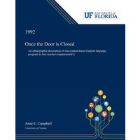 Once the Door is Closed von Dissertation Discovery Company