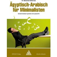 Ägyptisch-Arabisch für Minimalisten von Diwan