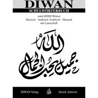 Abdel Aziz: SCHULWÖRTERBUCH, rund 40.000 Wörter. Dt/Arabisch von Diwan