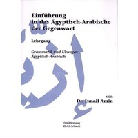 Einführung in das Ägyptisch-Arabische der Gegenwart von Diwan