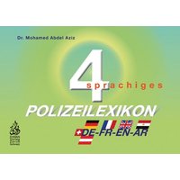 Viersprachiges Polizeilexikon D/F/E/A/phonetisch von Diwan