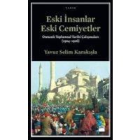 Eski Insanlar Eski Cemiyetler von Dogan Kitap